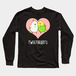 Tweethearts Cute Sweetheart Bird Pun Long Sleeve T-Shirt